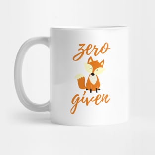 Zero Fox Given, Funny Fox Design Mug